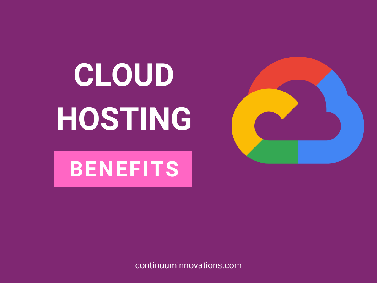 Benefits of using google cloud